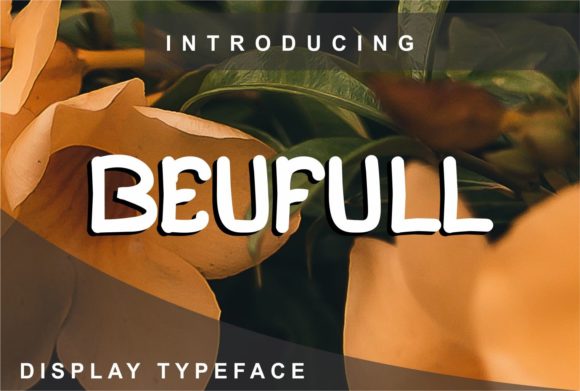 Beufull: A Display Font That Brings Handmade Designs to Life
