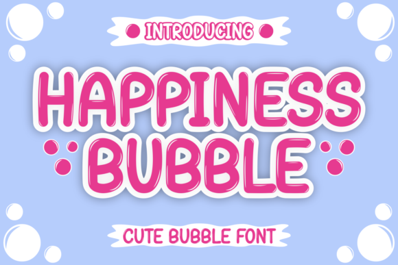 Happiness Bubble: A Refreshing Display Font for Modern Branding Projects