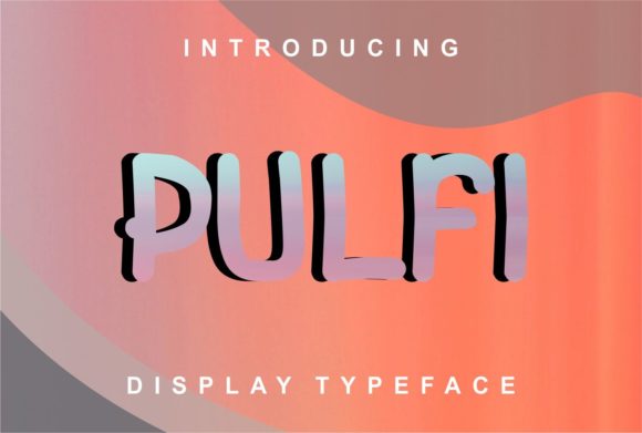 Pulfi: A Bold Display Font for Modern Marketers and Designers