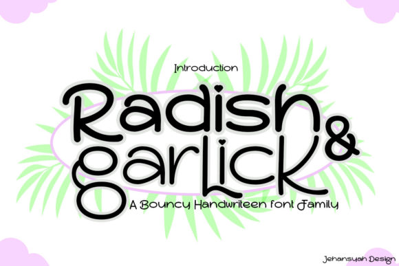 Radish and Garlick: A Whimsical Display Font for Handmade Labels, Invitations, and More